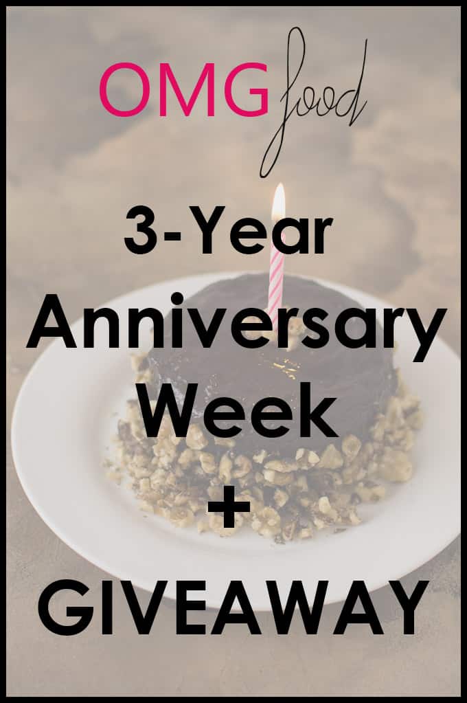 A photo with overlay text that reads \"OMGfood 3-Year Anniversary Week + Giveaway.\"