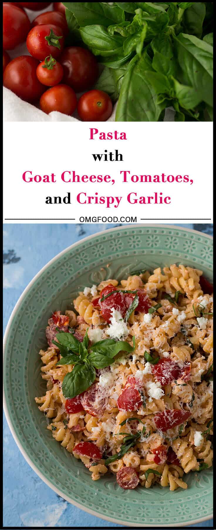 Pasta with Goat Cheese, Tomatoes, and Crispy Garlic | omgfood.com